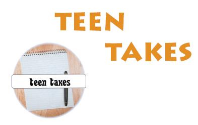 Teen Takes